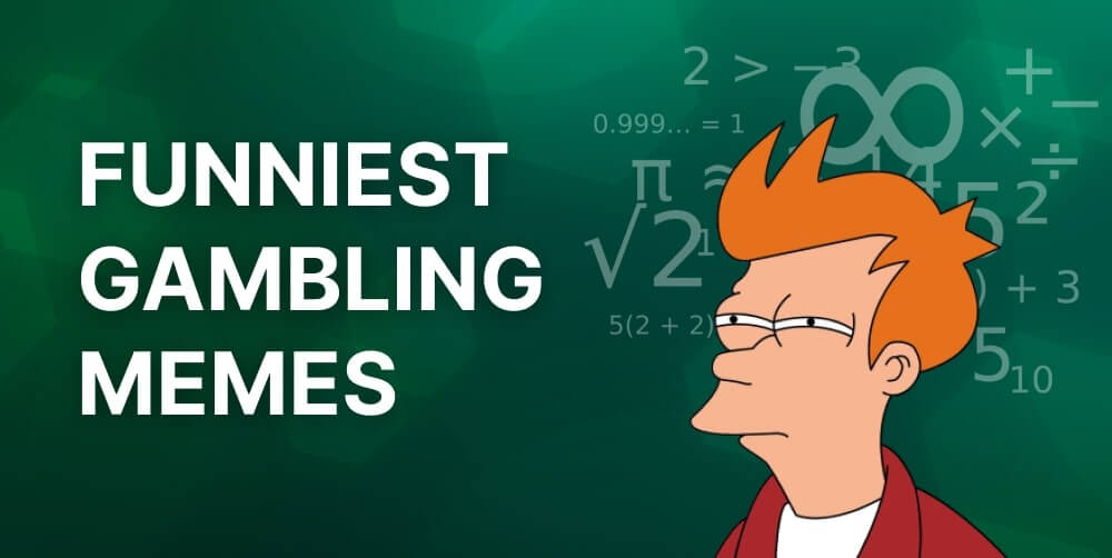 Favourite Gambling Memes of Daybet.biz’s Team and Users